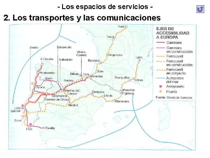 - Los espacios de servicios - 2. Los transportes y las comunicaciones - Los espacios de servicios - 2. Los transportes y las comunicaciones