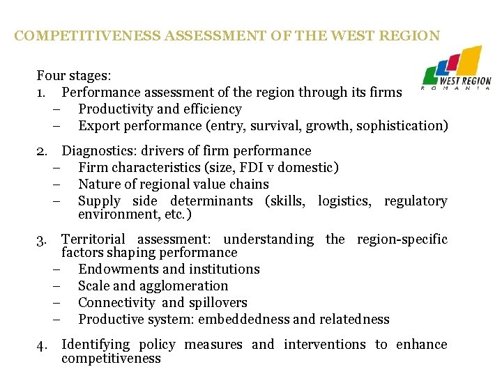 COMPETITIVENESS ASSESSMENT OF THE WEST REGION Four stages: 1. Performance assessment of the region COMPETITIVENESS ASSESSMENT OF THE WEST REGION Four stages: 1. Performance assessment of the region