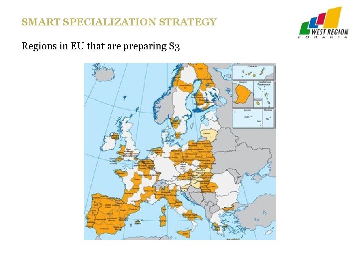 SMART SPECIALIZATION STRATEGY Regions in EU that are preparing S 3 SMART SPECIALIZATION STRATEGY Regions in EU that are preparing S 3