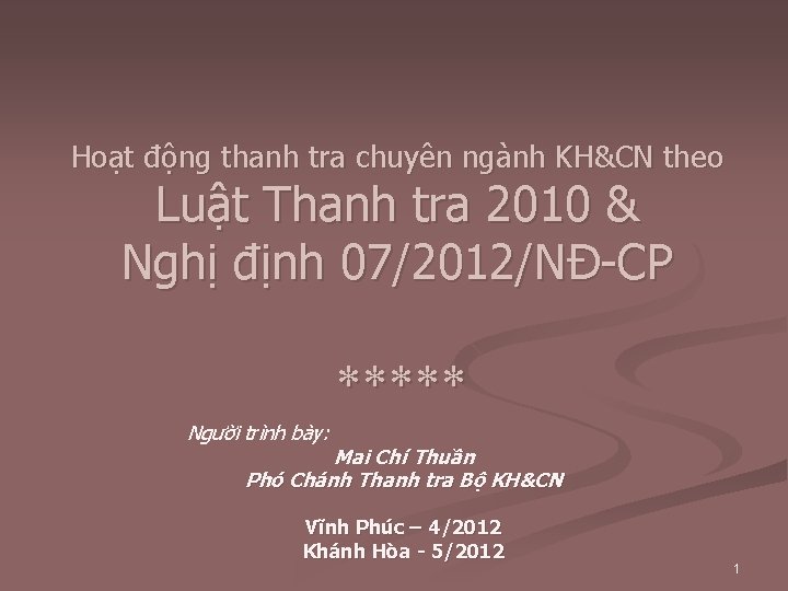 Hoạt động thanh tra chuyên ngành KH&CN theo Luật Thanh tra 2010 & Nghị
