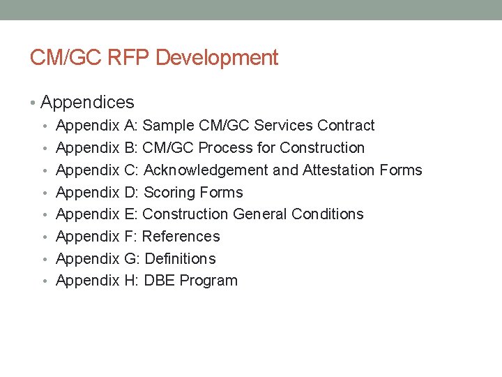 CM/GC RFP Development • Appendices • Appendix A: Sample CM/GC Services Contract • Appendix