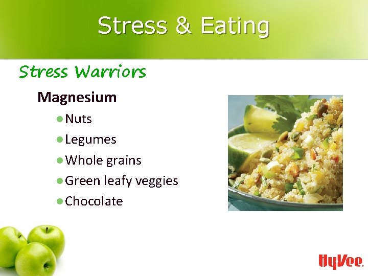 Stress & Eating Stress Warriors Magnesium l Nuts l Legumes l Whole grains l