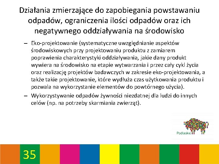 Działania zmierzające do zapobiegania powstawaniu odpadów, ograniczenia ilości odpadów oraz ich negatywnego oddziaływania na