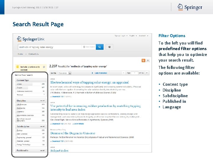 Springer. Link training 2012 | 3/5/2021 | 17 Search Result Page Filter Options To