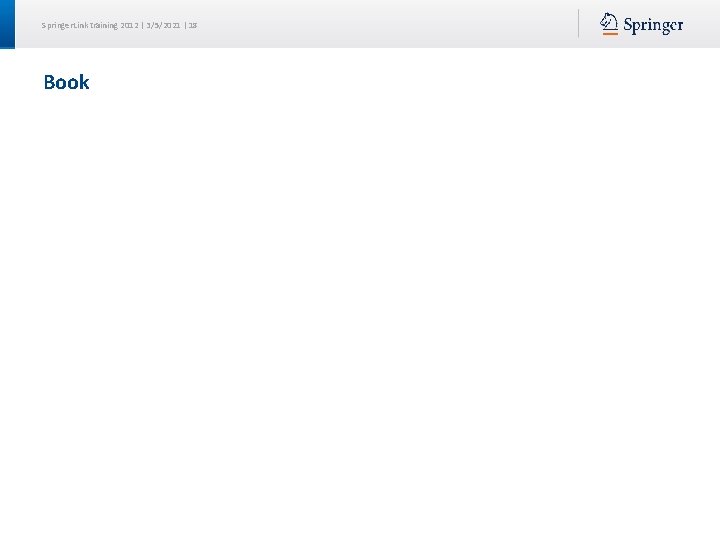 Springer. Link training 2012 | 3/5/2021 | 18 Book 