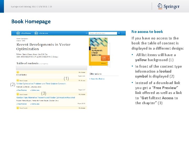 Springer. Link training 2012 | 3/5/2021 | 23 Book Homepage No access to book