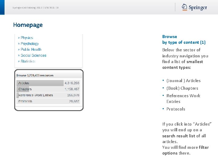 Springer. Link training 2012 | 3/5/2021 | 8 Homepage Browse by type of content