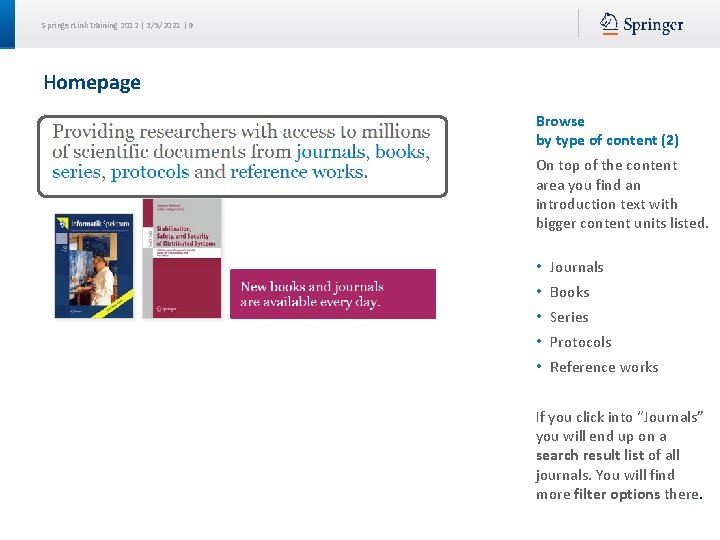 Springer. Link training 2012 | 3/5/2021 | 9 Homepage Browse by type of content