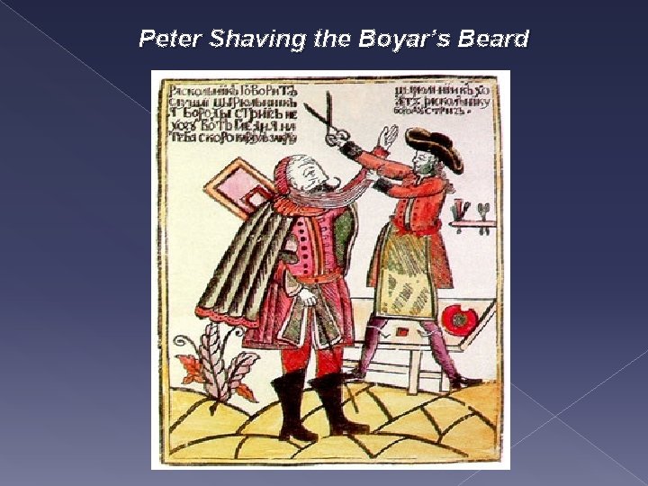 Peter Shaving the Boyar’s Beard 