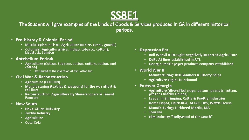 SS 8 E 1 The Student will give examples of the kinds of Goods SS 8 E 1 The Student will give examples of the kinds of Goods