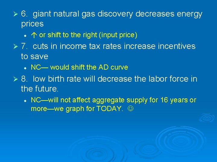 Ø 6. giant natural gas discovery decreases energy prices l Ø 7. cuts in