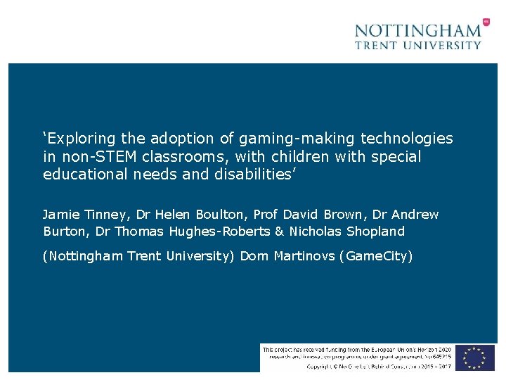 ‘Exploring the adoption of gaming-making technologies in non-STEM classrooms, with children with special educational