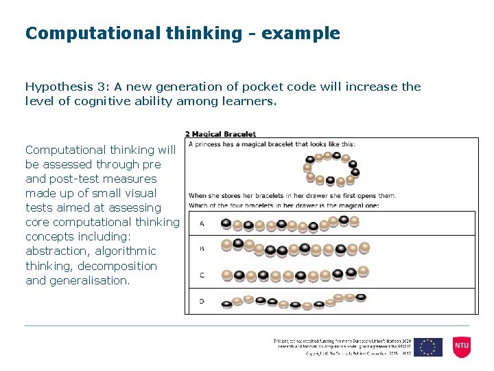 Computational thinking - example Hypothesis 3: A new generation of pocket code will increase