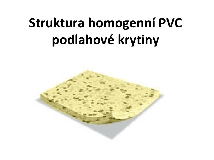 Struktura homogenní PVC podlahové krytiny 