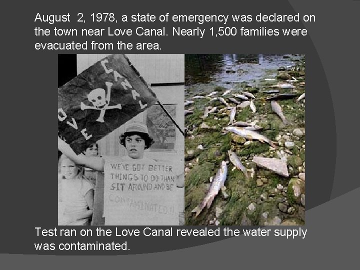 August 2, 1978, a state of emergency was declared on the town near Love