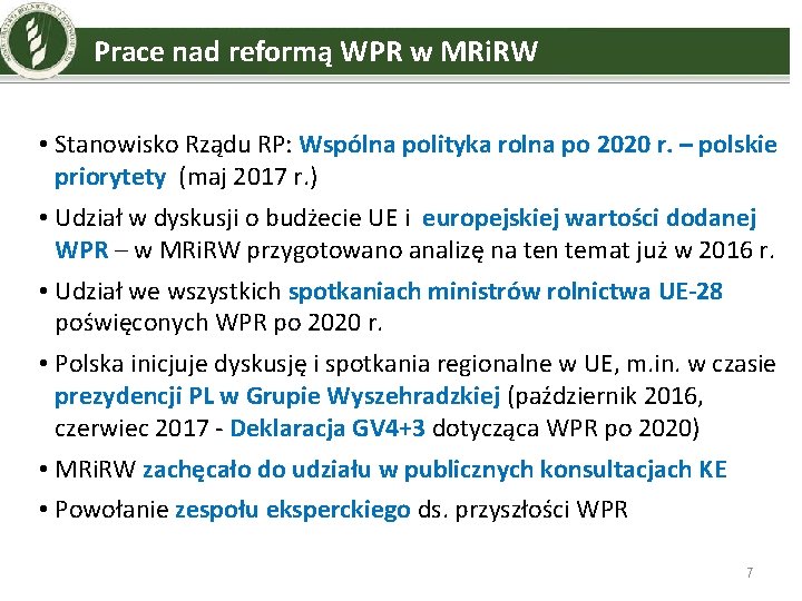 Prace nad reformą WPR w MRi. RW • Stanowisko Rządu RP: Wspólna polityka rolna