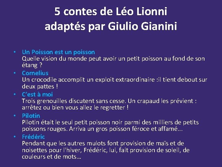 5 contes de Léo Lionni adaptés par Giulio Gianini • Un Poisson est un