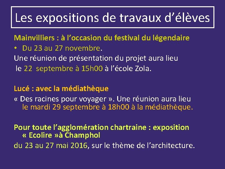 Les expositions de travaux d’élèves Mainvilliers : à l’occasion du festival du légendaire •