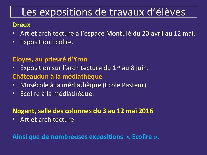 Les expositions de travaux d’élèves Dreux • Art et architecture à l’espace Montulé du