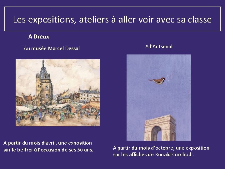 Les expositions, ateliers à aller voir avec sa classe A Dreux Au musée Marcel