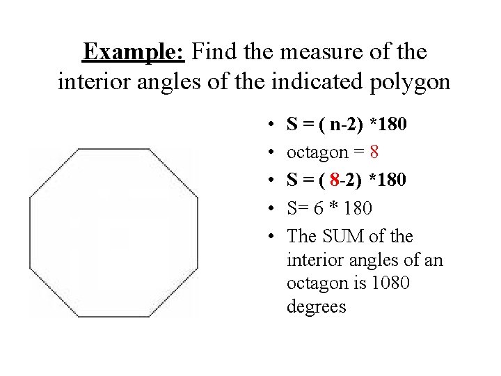 Example: Find the measure of the interior angles of the indicated polygon • • Example: Find the measure of the interior angles of the indicated polygon • •
