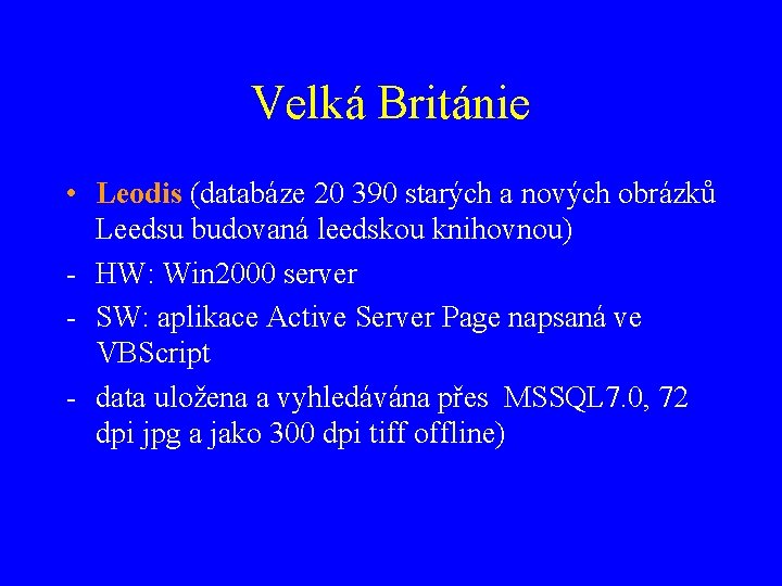 Velká Británie • Leodis (databáze 20 390 starých a nových obrázků Leedsu budovaná leedskou