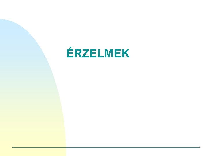 ÉRZELMEK 