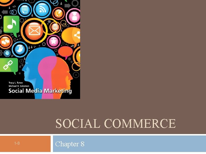 SOCIAL COMMERCE 1 -8 Chapter 8 