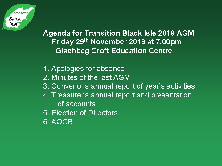 Agenda for Transition Black Isle 2019 AGM Friday 29 th November 2019 at 7.