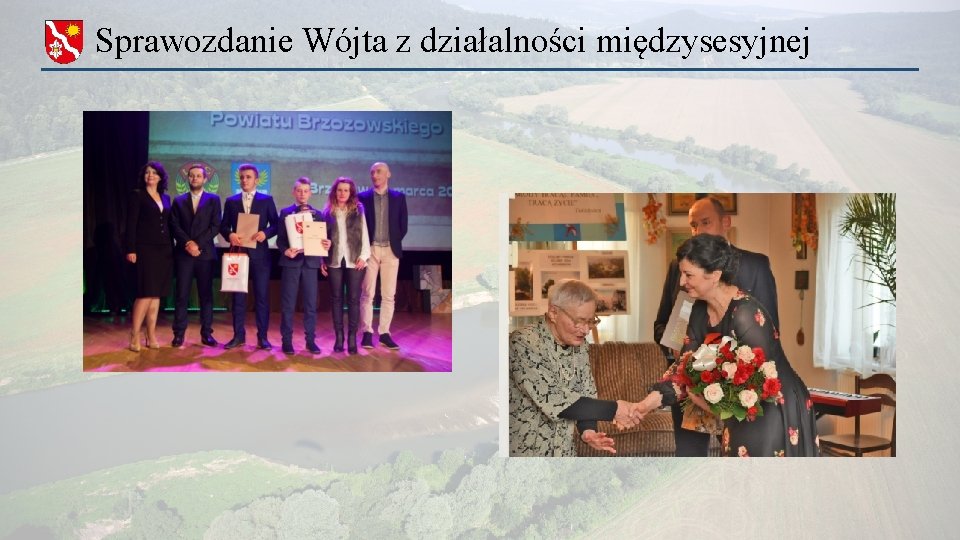 Sprawozdanie Wójta z działalności międzysesyjnej Sprawozdanie Wójta z działalności międzysesyjnej