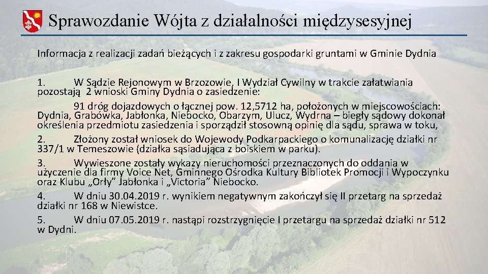 Sprawozdanie Wójta z działalności międzysesyjnej Informacja z realizacji zadań bieżących i z zakresu gospodarki