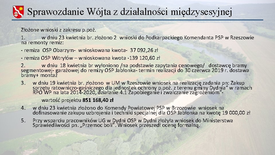 Sprawozdanie Wójta z działalności międzysesyjnej Złożone wnioski z zakresu p. poż. 1. w dniu