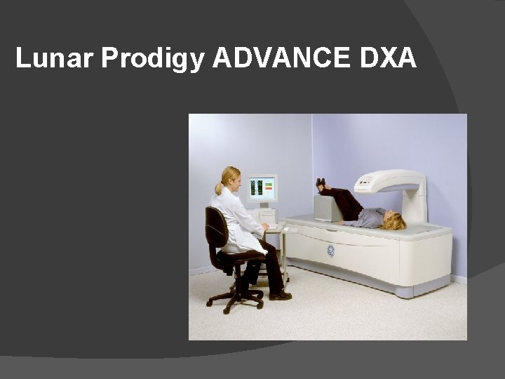 Lunar Prodigy ADVANCE DXA 