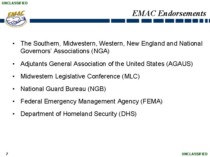 UNCLASSIFIED EMAC Endorsements • The Southern, Midwestern, Western, New England National Governors’ Associations (NGA)