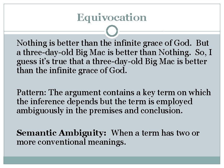 Equivocation Nothing is better than the infinite grace of God. But a three-day-old Big