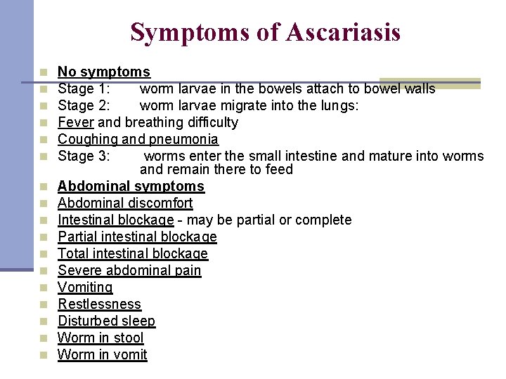 Ascariasis, amit okozott Az orsóférgesség okai, tünetei és kezelése