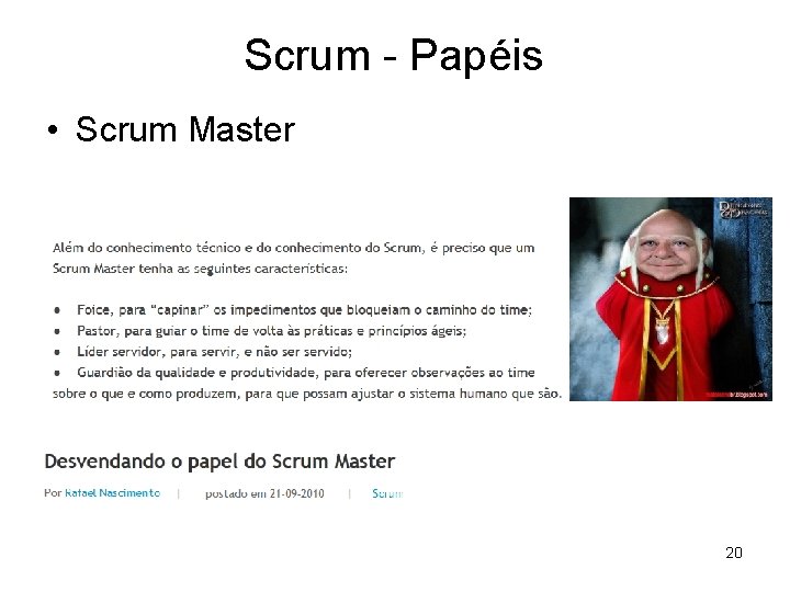 Scrum - Papéis • Scrum Master 20 