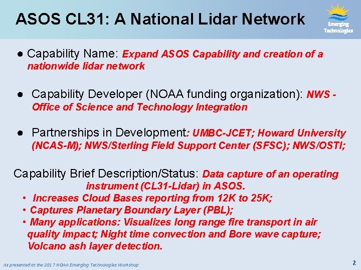 ASOS CL 31: A National Lidar Network Emerging Technologies ● Capability Name: Expand ASOS