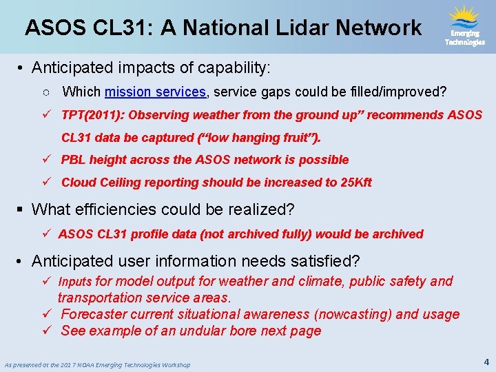 ASOS CL 31: A National Lidar Network Emerging Technologies • Anticipated impacts of capability: