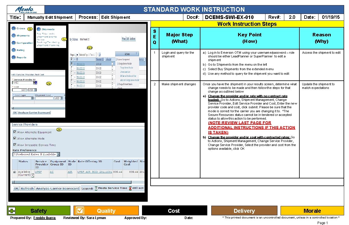 STANDARD WORK INSTRUCTION Title: Manually Edit Shipment Process: Edit Shipment Doc#: DCEMS-SWI-EX-010 Rev#: 2.