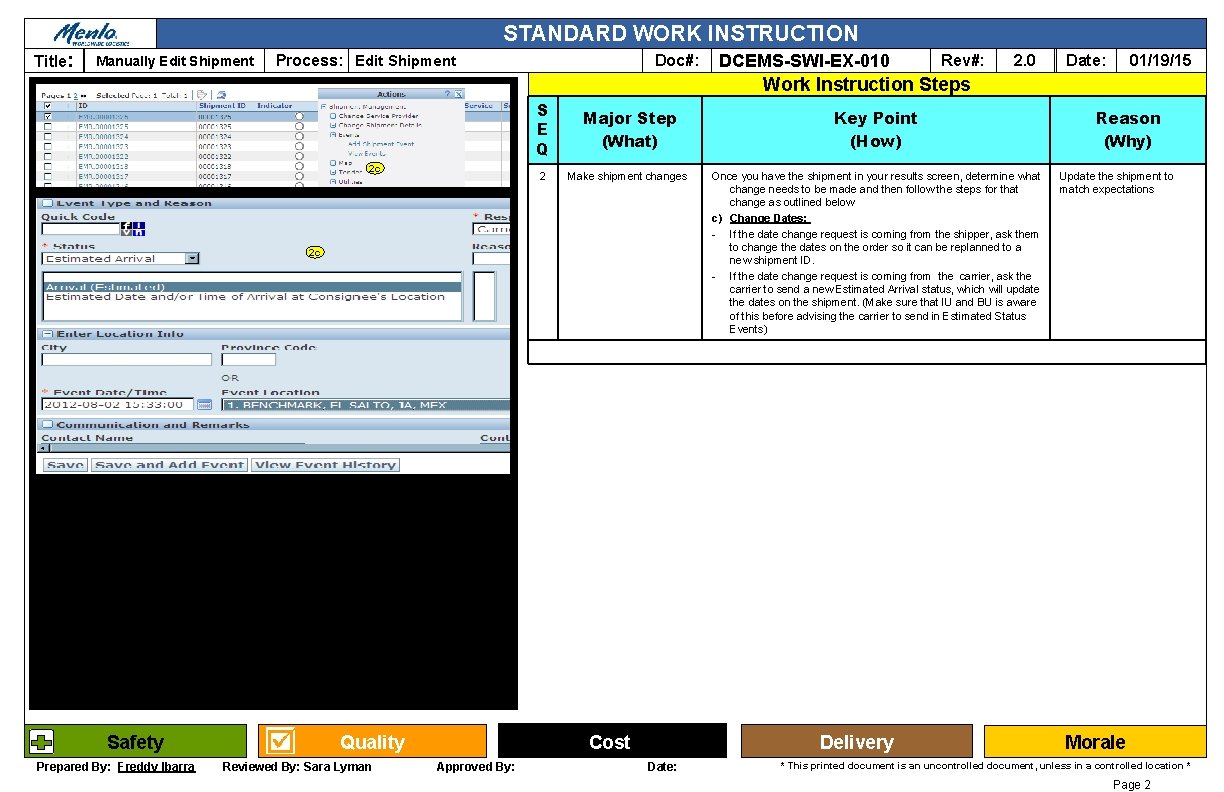STANDARD WORK INSTRUCTION Title: Manually Edit Shipment Process: Edit Shipment Doc#: DCEMS-SWI-EX-010 Rev#: 2.