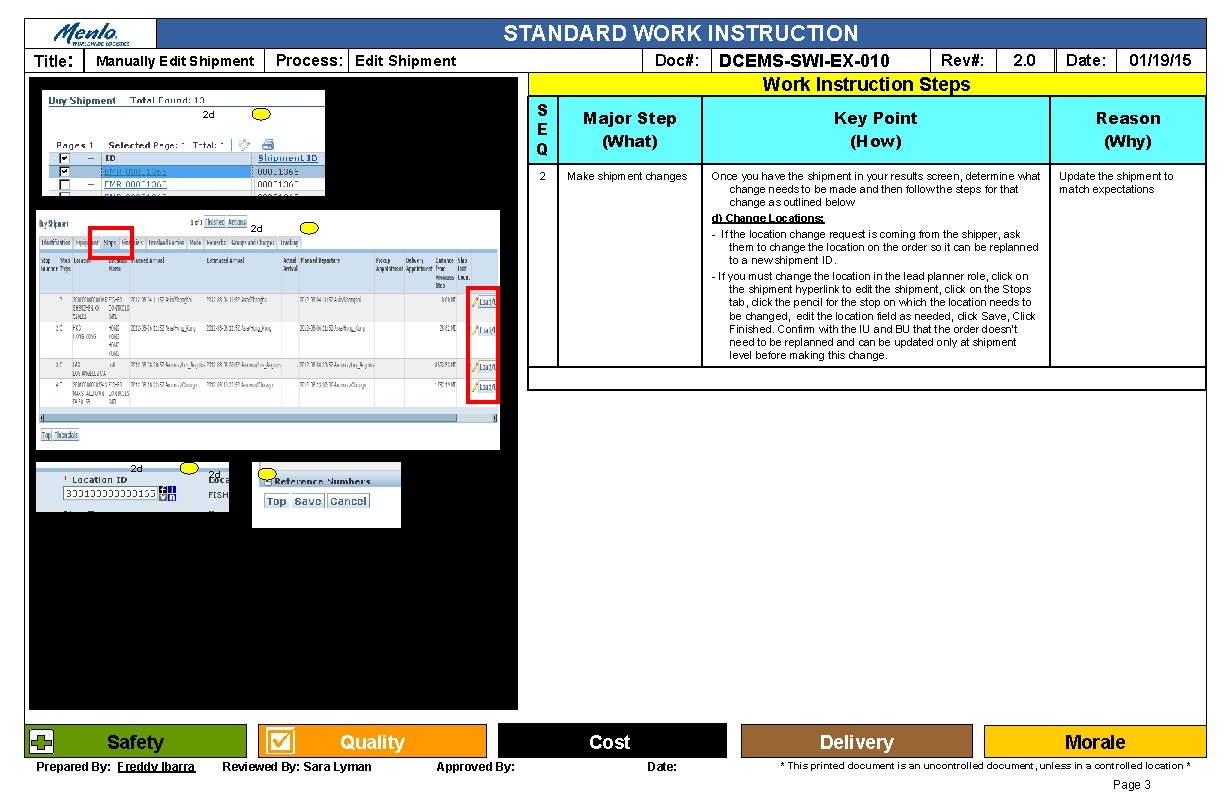 STANDARD WORK INSTRUCTION Title: Manually Edit Shipment Process: Edit Shipment Doc#: DCEMS-SWI-EX-010 Rev#: 2.