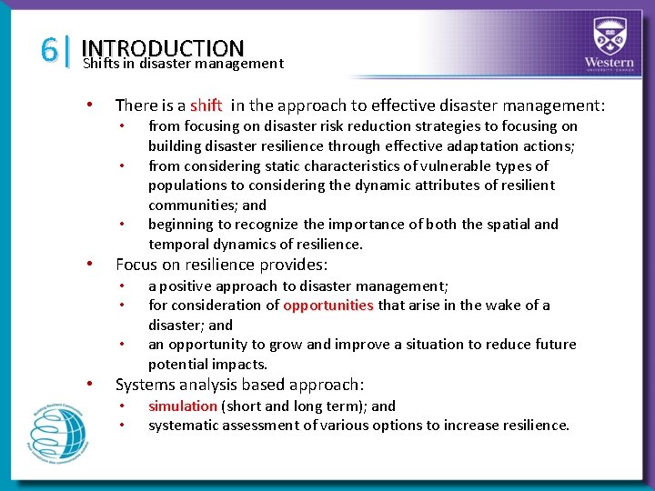 6| INTRODUCTION Shifts in disaster management • There is a shift in the approach