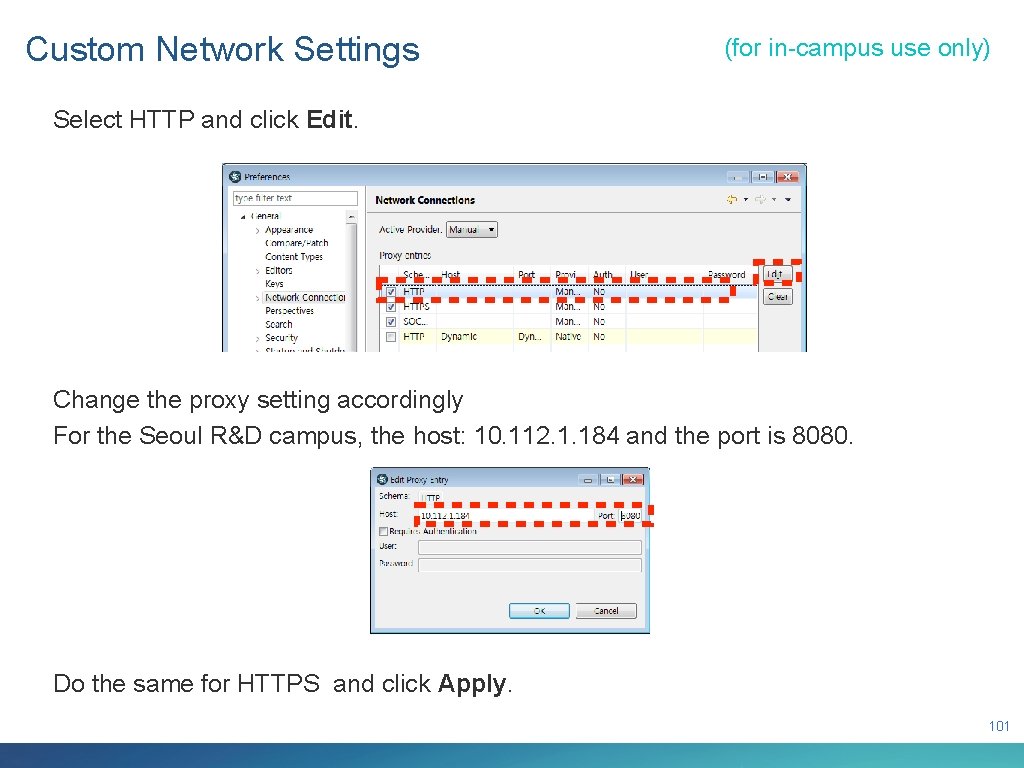 Custom Network Settings (for in-campus use only) Select HTTP and click Edit. Change the