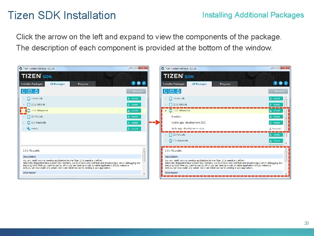 Tizen SDK Installation Installing Additional Packages Click the arrow on the left and expand