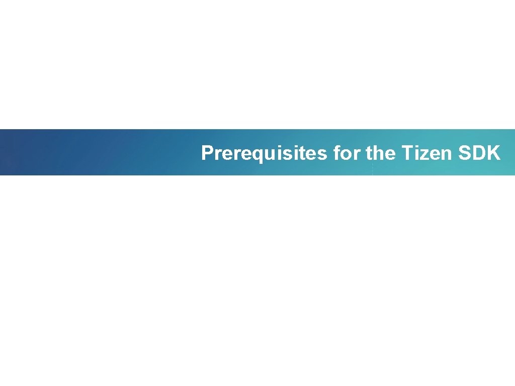 Prerequisites for the Tizen SDK 