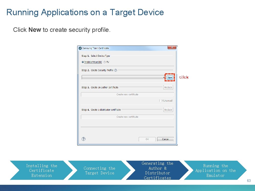 Running Applications on a Target Device Click New to create security profile. Click Installing