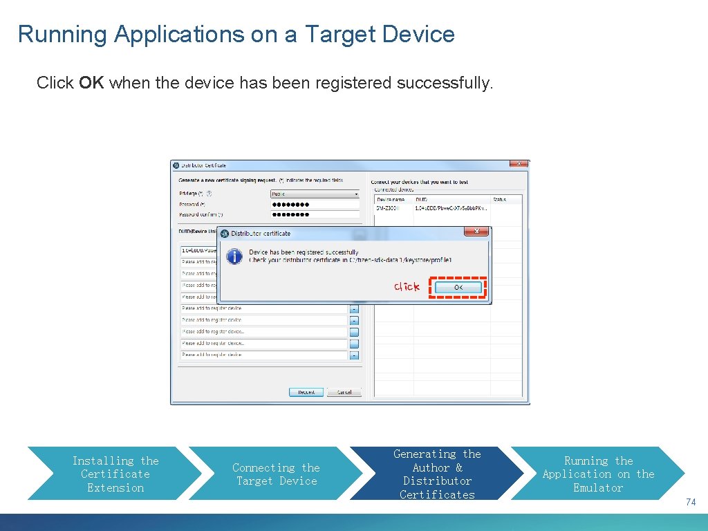 Running Applications on a Target Device Click OK when the device has been registered