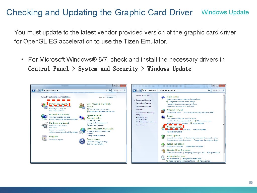 Checking and Updating the Graphic Card Driver Windows Update You must update to the