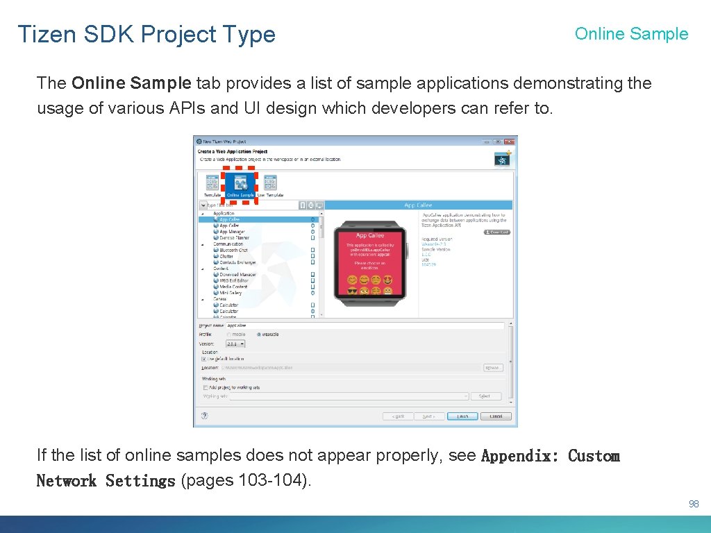 Tizen SDK Project Type Online Sample The Online Sample tab provides a list of